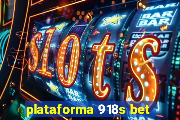 plataforma 918s bet